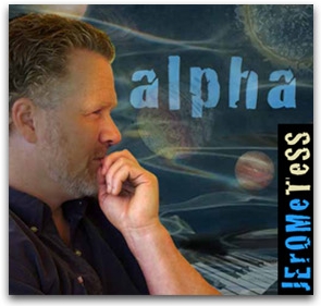 Jerome Tess, Album Alpha